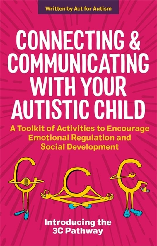 Connecting and Communicating with Your Autistic Child - cover