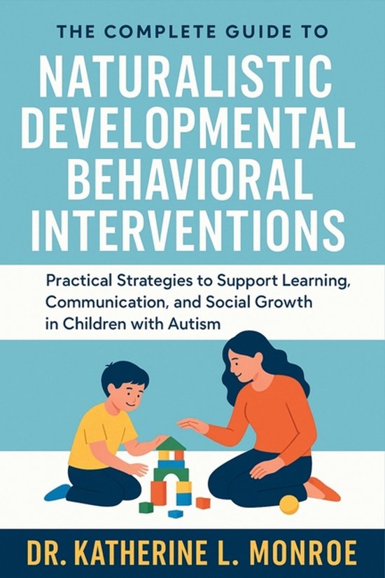 The Complete Guide to Naturalistic Developmental Behavioral  ... - cover