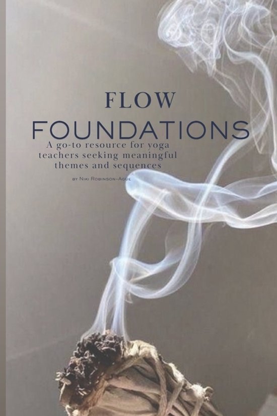 Flow Foundations; Go to Resources for Yoga Teachers Seeking  ... - cover