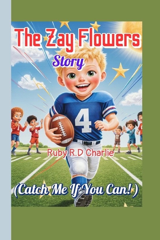 The Zay Flowers Story (Catch Me If You Can! ) - cover