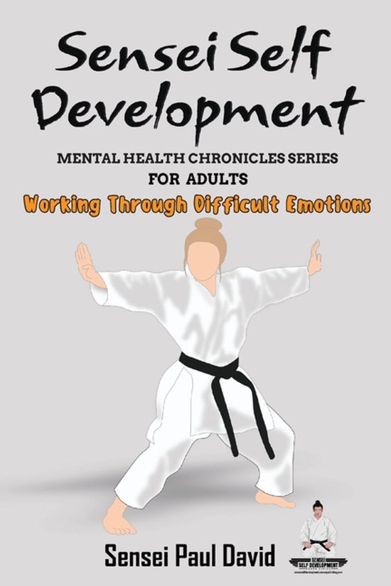 Sensei Self Development Mental Health Chronicles- Sensei Sel ... - cover