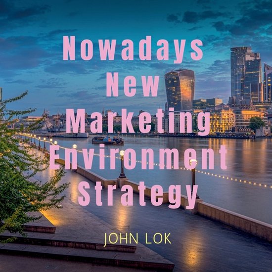 Nowadays New Marketing Environment Strategy - cover