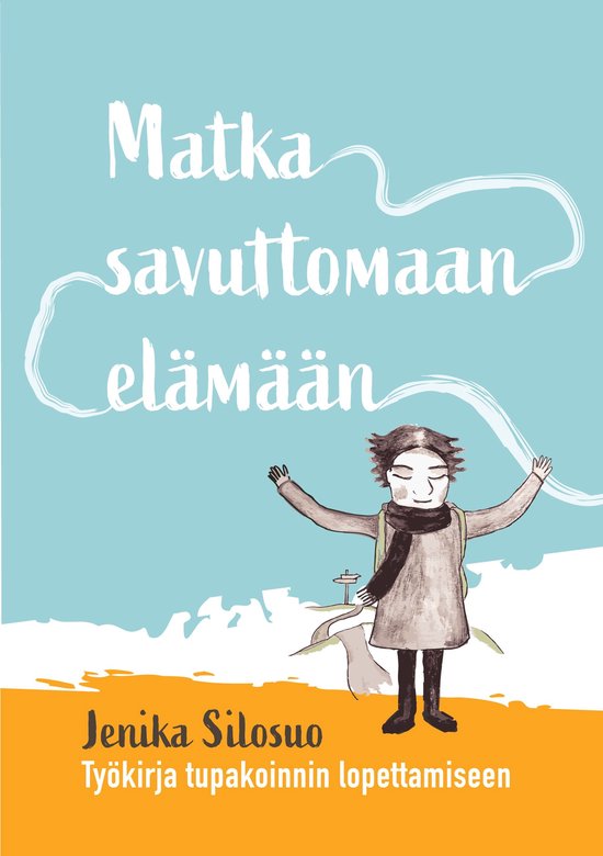 Matka savuttomaan elämään - cover