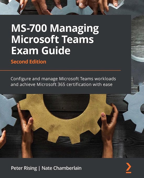 MS-700 Managing Microsoft Teams Exam Guide - cover