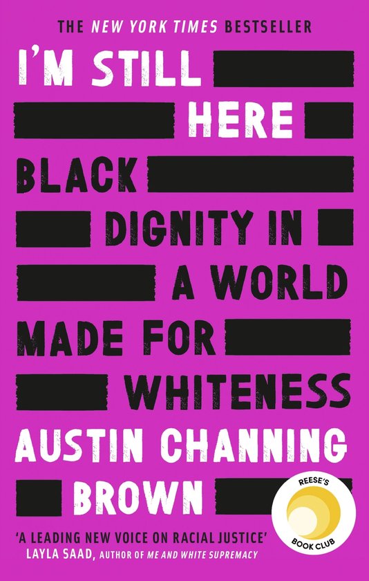 I'm Still Here: Black Dignity in a World Made for Whiteness - cover