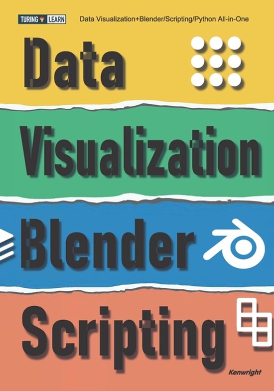 Data Visualization+Blender/Scripting/Python All-in-One - cover