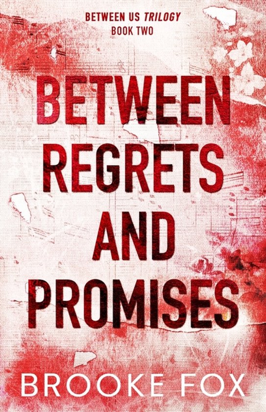 Between Us Trilogy- Between Regrets and Promises - cover