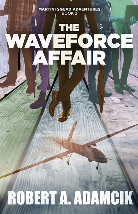 Martini Squad Adventures-The Waveforce Affair - cover