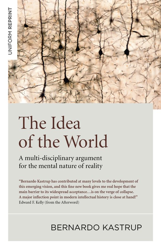 Idea of the World, The – A multi–disciplinary argument f ... - cover