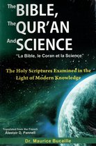 The Bible, the Qur'an and Science