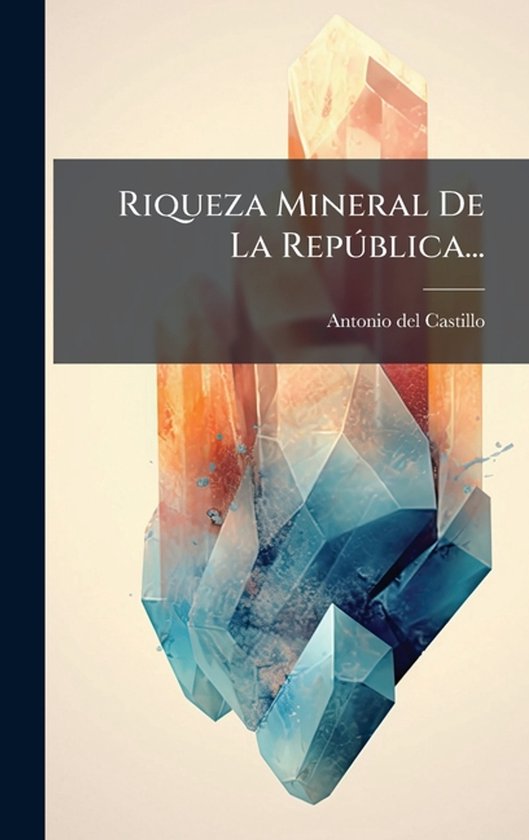Riqueza Mineral De La RepÃ°blica... - cover