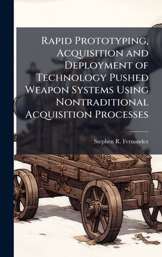 Rapid Prototyping, Acquisition and Deployment of Technology  ... - cover