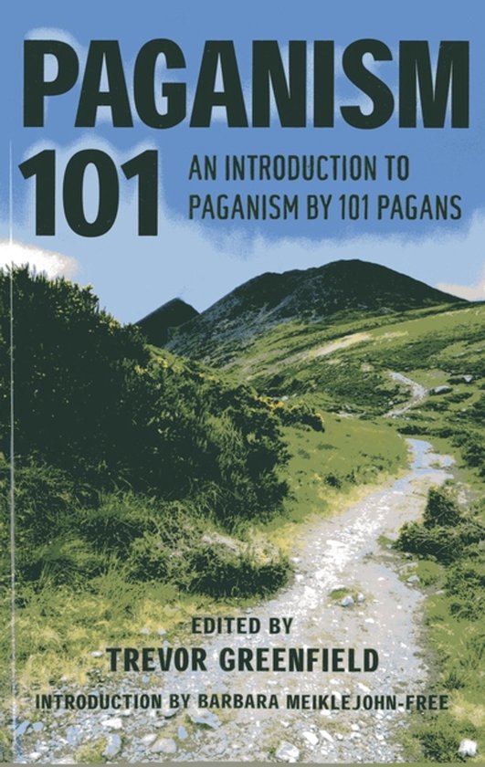 Couverture du livre 'Paganism 101' avec un paysage de collines verdoyantes et un chemin sinueux. Texte : 'Paganism 101 An Introduction to Paganism by 101 Pagans'.