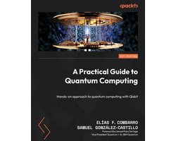 A Practical Guide to Quantum Computing: Hands-on approach to quantum computing with Qiskit