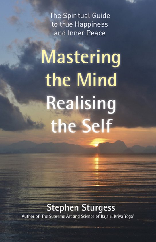Mastering the Mind, Realising the Self - cover