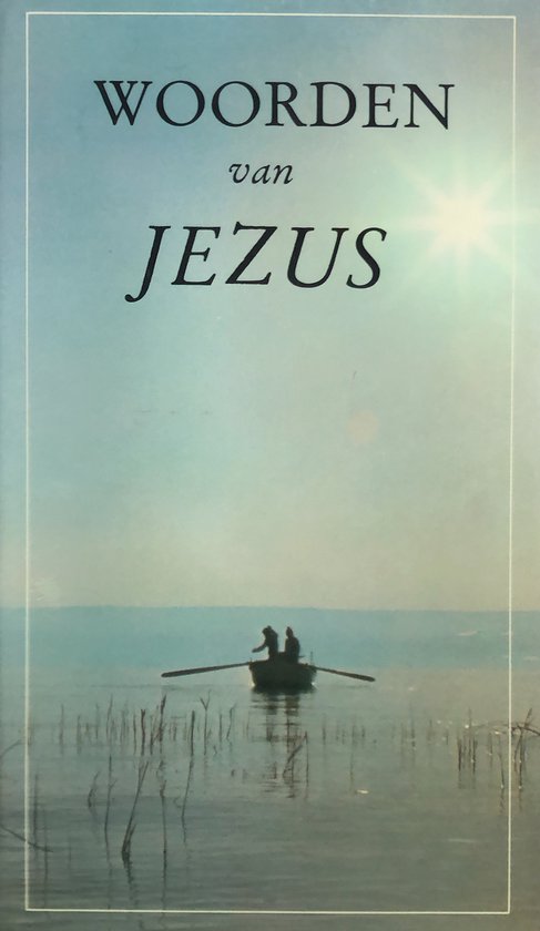 Woorden van Jezus. statenvertaling