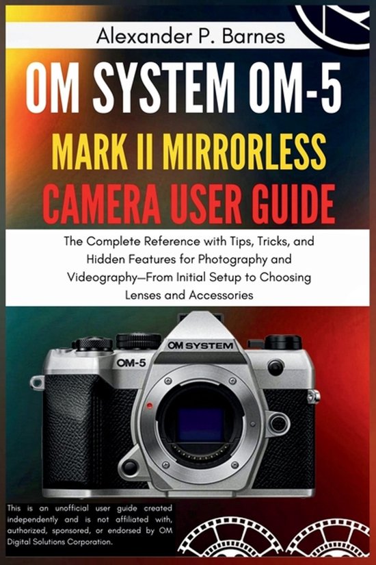OM SYSTEM OM-5 Mark II Mirrorless Camera User Guide - cover