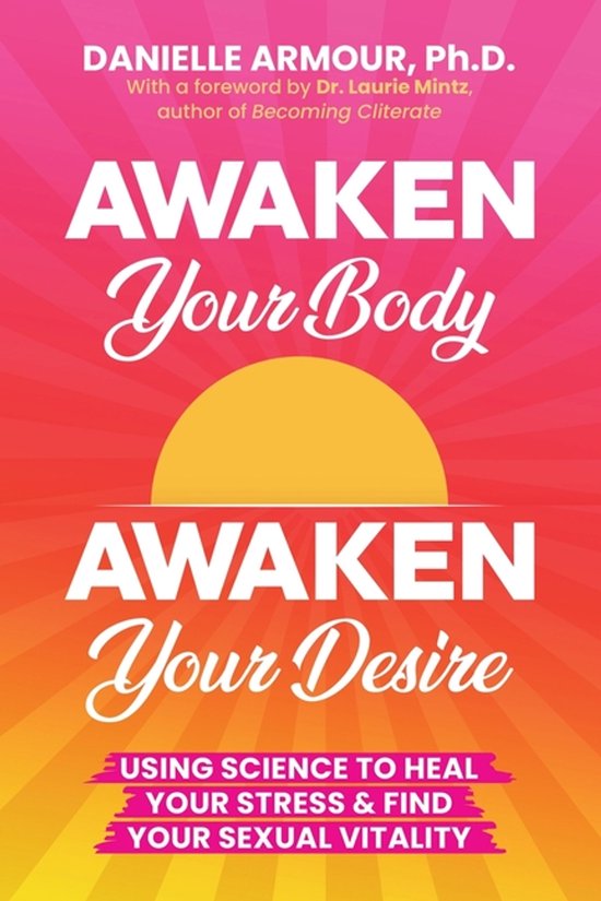 Awaken Your Body, Awaken Your Desire - cover