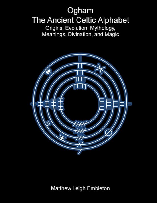 Ogham, The Ancient Celtic Alphabet - cover