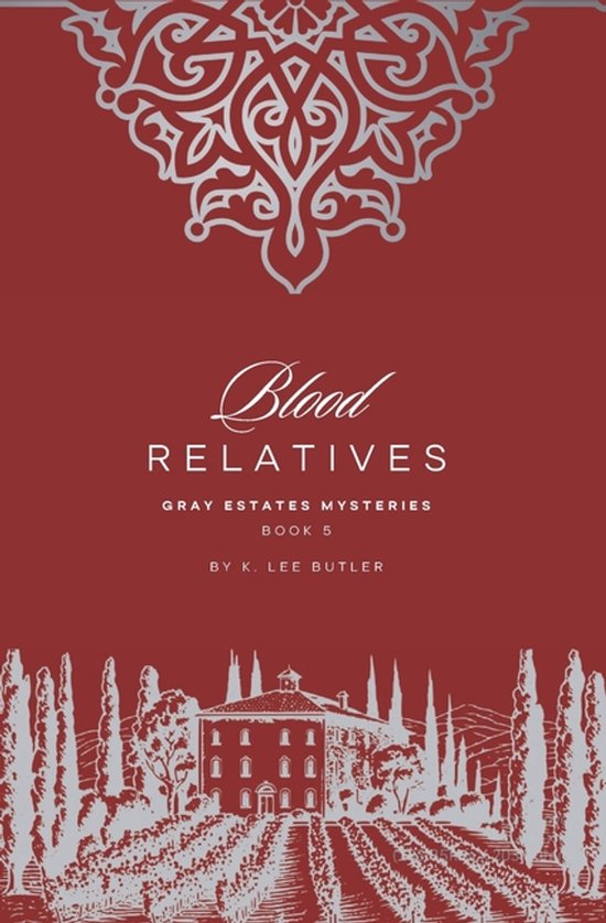Gray Estates Mysteries- Blood Relatives - cover