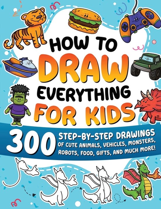 Boek "How to Draw Everything for Kids" met illustraties van een tijger, hamburger, gamecontroller, jeep, monster, draak en meer.