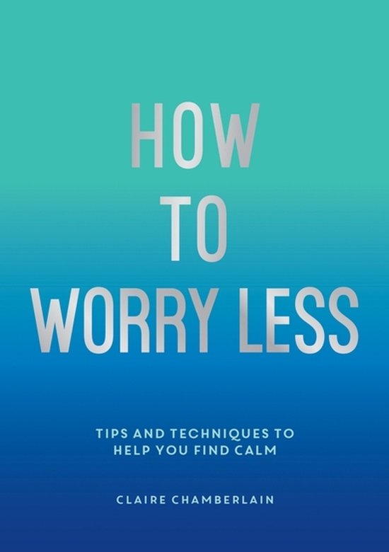 How To Worry Less - cover
