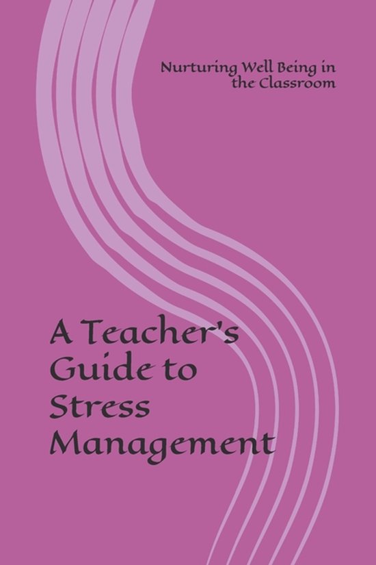 A Teacher's Guide to Stress Management - cover