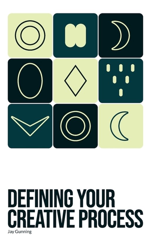 Defining your creative process, Jay Gunning | 9798299357127 | Boeken | bol