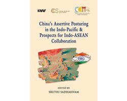 China's Assertive Posturing in the Indo-Pacific & Prospects for Indo-ASEAN Collaboration