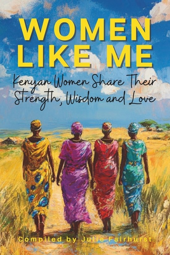Women Like Me Strong Women in Kenya- Women Like Me - cover