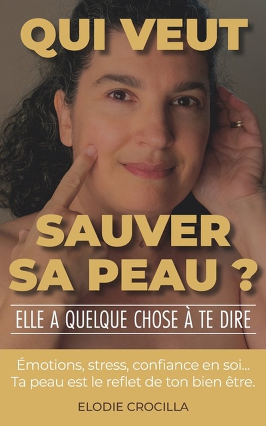 QUI VEUT SAUVER SA PEAU ? Elle a quelque chose à te dire - cover