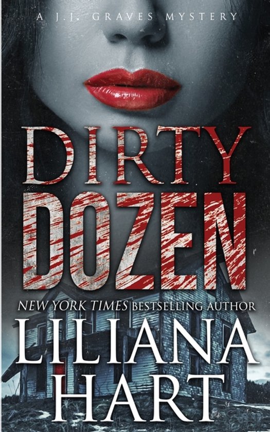 J.J. Graves Mystery- Dirty Dozen - cover