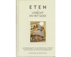 Eten in Utrecht en het Gooi