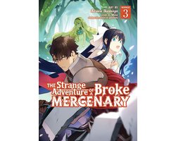 Omslag van The Strange Adventure of a Broke Mercenary (Manga) 3 - The Strange Adventure of a Broke Mercenary (Manga) Vol. 3