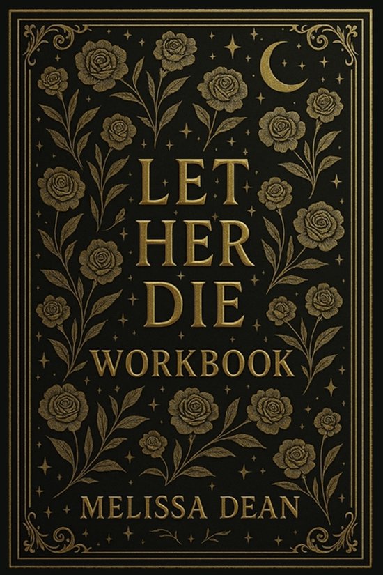 Let Her Die Workbook