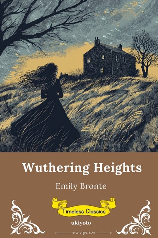 Wuthering Heights Timeless Classics