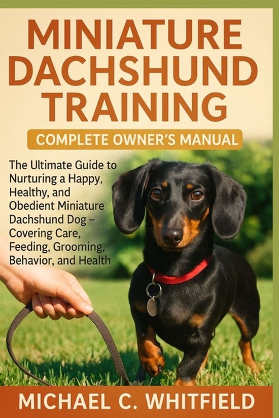 Miniature Dachshund Training Complete Owner's Manual - cover