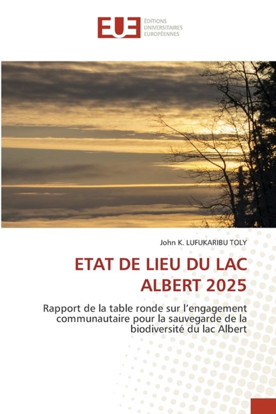 Etat de Lieu Du Lac Albert 2025