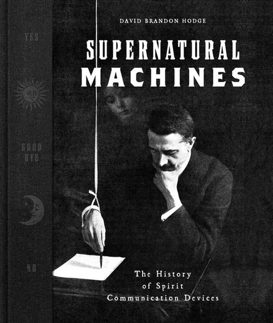 Boekomslag met de titel 'Supernatural Machines' en een afbeelding van een man die naar een pen kijkt.