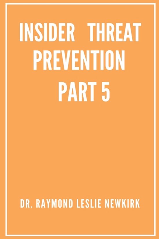 The Psychology of Insider Threat Prevention- Insider Threat  ... - cover