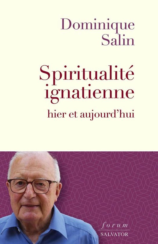Spiritualité ignacienne hier et aujourd'hui