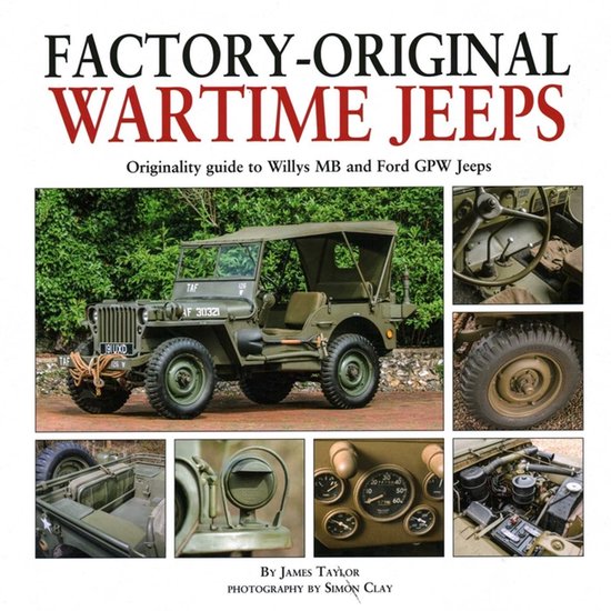 Factory-Original Wartime Jeeps: Originality Guide to Willys  ... - cover