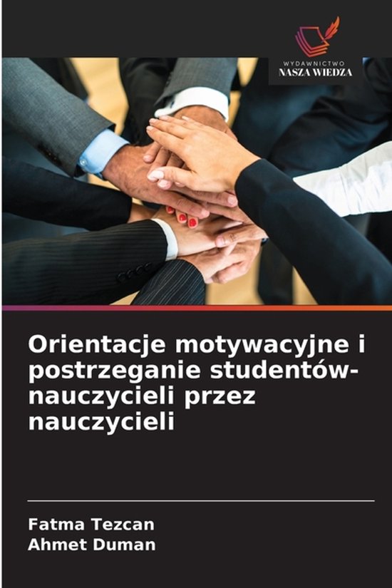 Orientacje motywacyjne i postrzeganie studentów-nauczycieli ... - cover