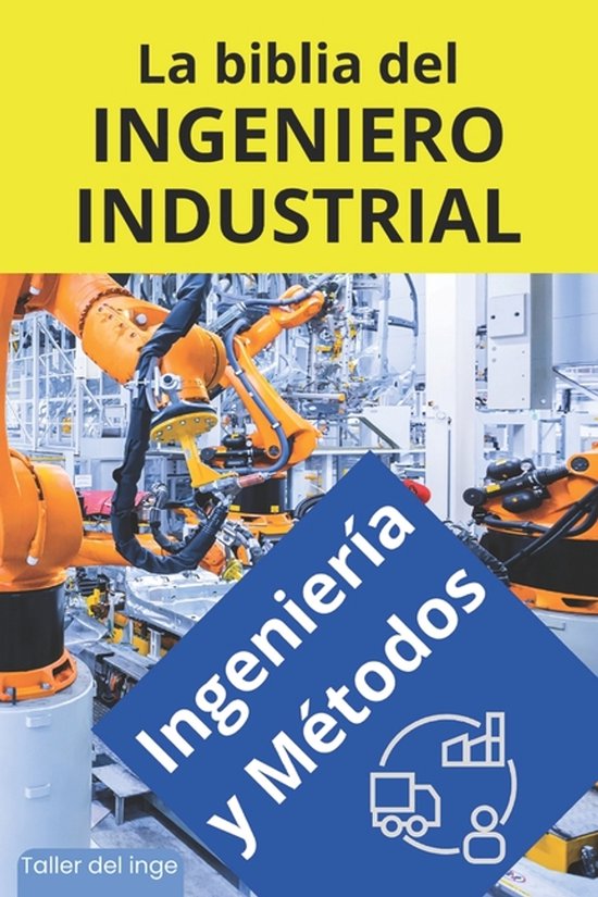 Las Biblias del Ingeniero Industrial-La biblia del Ingeniero ... - cover
