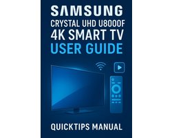Samsung Crystal UHD U8000F 4K Smart TV User Guide