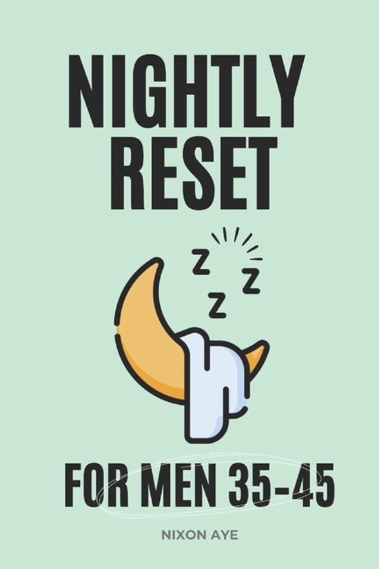 The Nightly Reset For Men 35-45 - cover