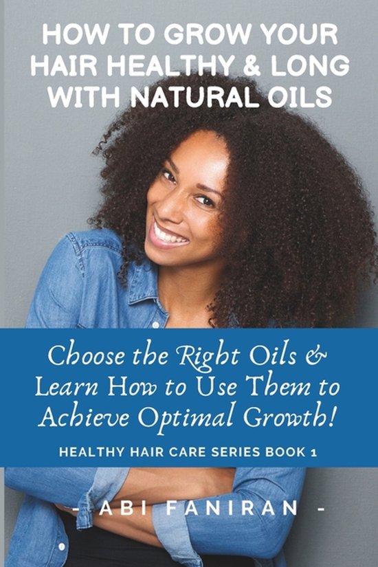 Healthy Hair Care- How to Grow Your Hair Healthy & Long with ... - cover