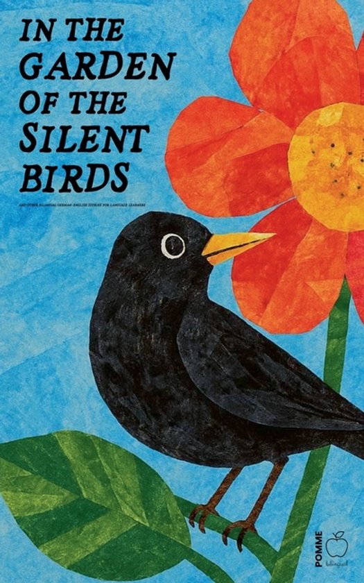 In the Garden of the Silent Birds And Other Bilingual German ... - cover