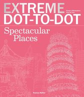 Extreme Dot-to-Dot Spectacular Places
