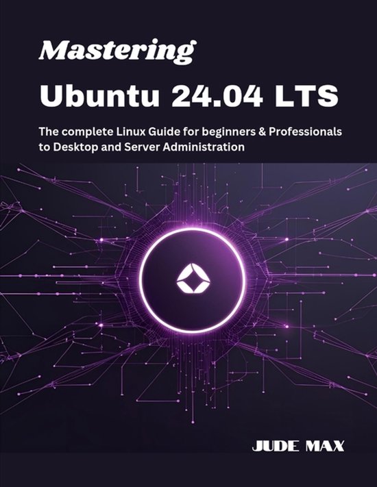 The Ubuntu Mastery- Mastering Ubuntu 24.04 LTS - cover